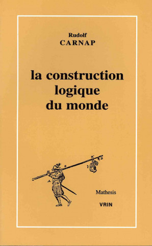 Книга La Construction Logique Du Monde Rudolf Carnap