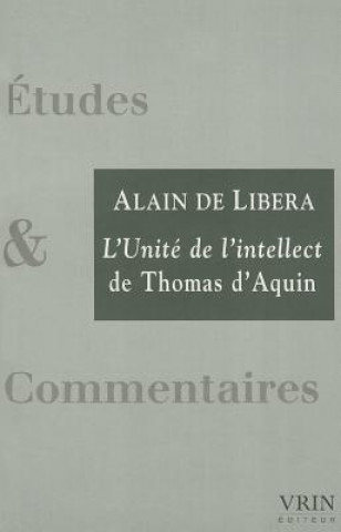 Kniha L'Unite de L'Intellect Alain De Libera