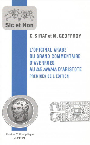 Carte L'Original Arabe Du Grand Commentaire D'Averroes Au de Anima D'Aristote: Premices de L'Edition Marc Geoffroy