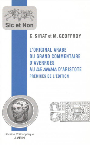 Book L'Original Arabe Du Grand Commentaire D'Averroes Au de Anima D'Aristote: Premices de L'Edition Marc Geoffroy