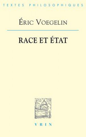 Carte Eric Voegelin: Race Et Etat Vrin