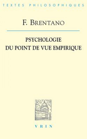 Carte Franz Brentano: Psychologie Du Point de Vue Empirique Franz Clemens Brentano