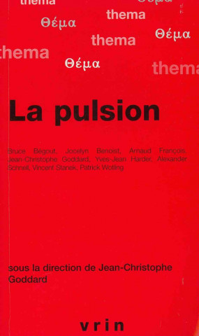 Knjiga La Pulsion Jean-Christophe Goddard