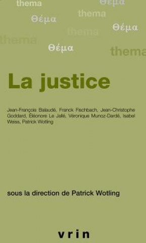 Книга La Justice Patrice Wotling