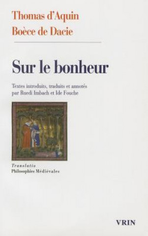 Kniha Sur Le Bonheur Thomas D. Dacie