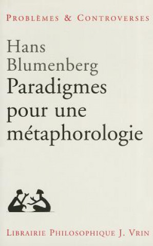 Książka Paradigmes Pour Une Metaphorologie Hans Blumenberg