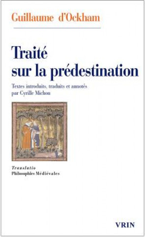 Книга Traite Sur La Predestination Guillaume D'Ockham