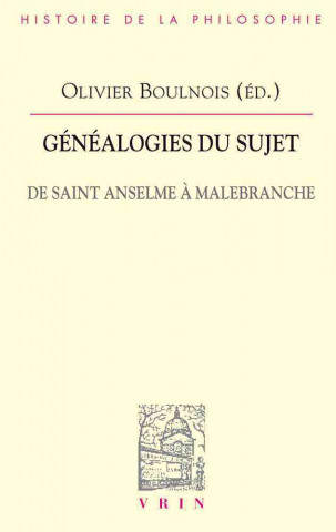 Kniha Genealogies Du Sujet: De Saint Anselme A Malebranche Olivier Boulnois
