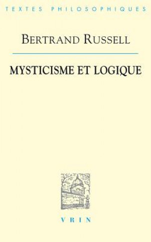 Carte Bertrand Russell: Mysticisme Et Logique 