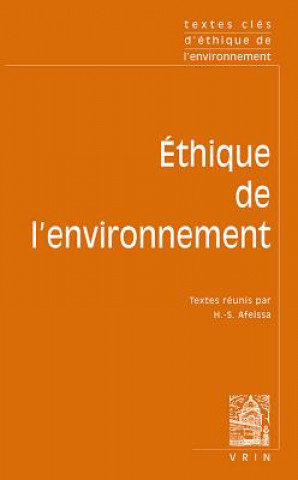 Kniha Textes Cles D'Ethique Environnementale Hicham-Stephane Afeissa