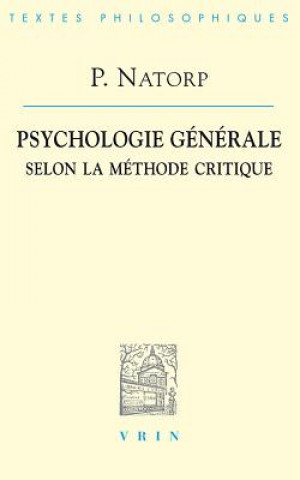 Kniha Paul Natorp: Psychologie Generale Selon La Methode Critique 