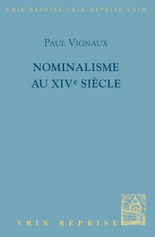 Carte Nominalisme Au Xive Siecle Paul Vignaux