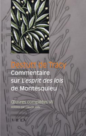 Książka Oeuvres Completes Tome VII: Commentaire Sur L'Esprit Des Lois de Montesquieu Claude Jolly