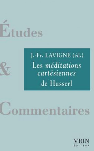 Kniha Les Meditations Cartesiennes de Husserl Bruce Begout