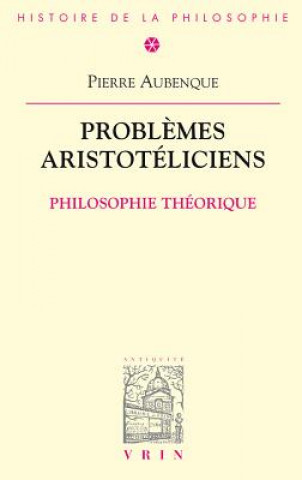 Libro Problemes Aristoteliciens: Philosophie Theorique Pierre Aubenque