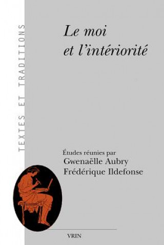 Book Le Moi Et L'Interiorite Gwenaelle Aubry