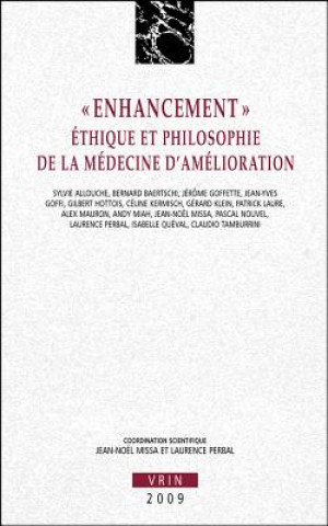 Kniha Enhancement: Ethique Et Philosophie de La Medecine D'Amelioration Jean-Noel Missa