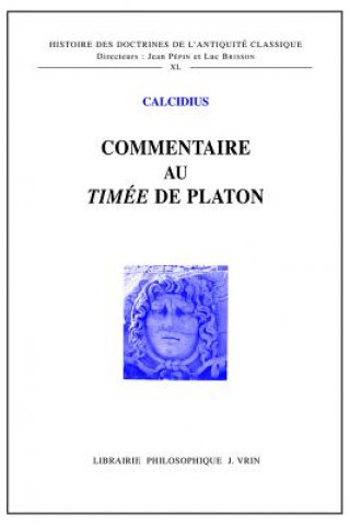 Buch Commentaire Au Timee de Platon Calcidius