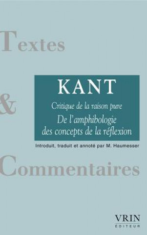 Kniha de L'Amphibologie Des Concepts de La Reflexion (Critique de La Raison Pure) Emmanuel Kant