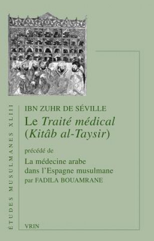 Carte Le Traite Medical (Kitab Al-Taysir) Ibn Zuhr Seville