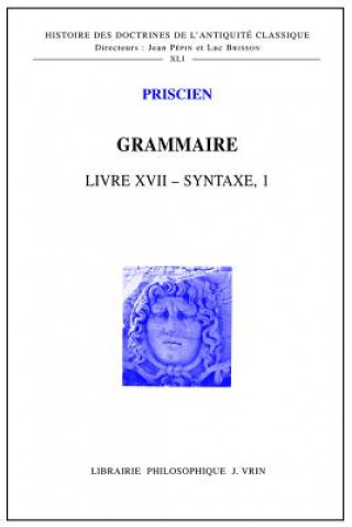 Kniha Grammaire Livre XVII - Syntaxe I Priscien