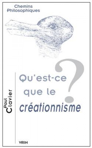 Carte Qu'est-Ce Que Le Creationnisme? Paul Clavier