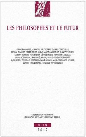 Könyv Les Philosophes Et Le Futur Jean-Noel Missa