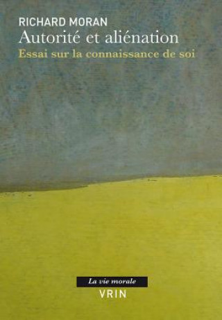 Book Autorite Et Alienation: Essai Sur La Connaissance de Soi Vincent Descombes
