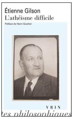 Knjiga L'Atheisme Difficile Henri Gouhier