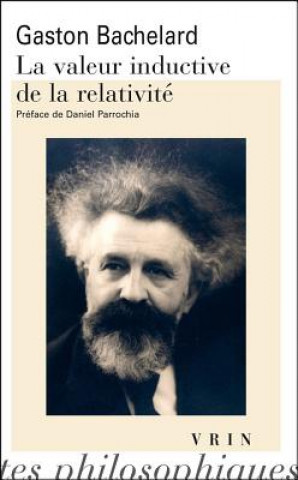 Könyv La Valeur Inductive de La Relativite Gaston Bachelard