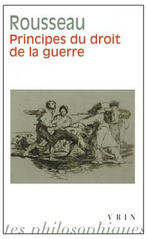 Knjiga Principes Du Droit de La Guerre Jean Jacques Rousseau