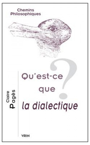 Książka Qu'est-Ce Que La Dialectique? Claire Pages