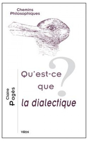 Buch Qu'est-Ce Que La Dialectique? Claire Pages