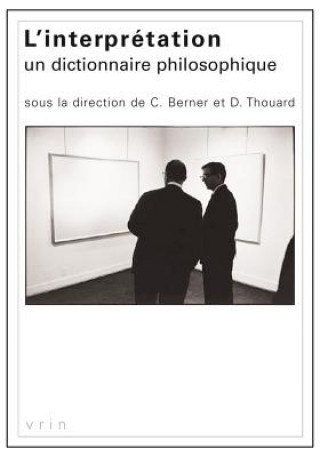 Knjiga L'Interpretation: Un Dictionnaire Philosophique Christian Berner