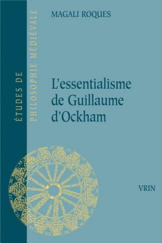 Kniha L'Essentialisme de Guillaume D'Ockham Magali Roques