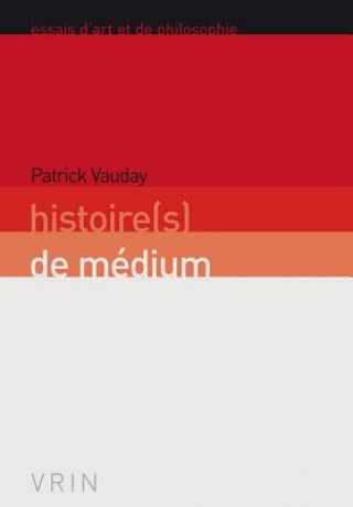 Libro Histoire(s) de Medium Patrick Vauday