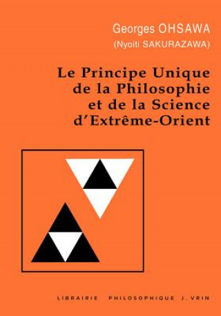 Carte Principe Unique de La Philosophie Et de La Science D'Extreme-Orient Georges Ohsawa