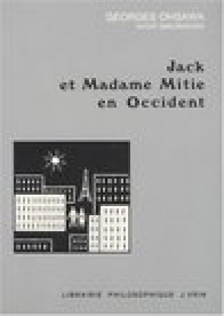 Книга Jack Et Mme Mitie En Occident Georges Ohsawa