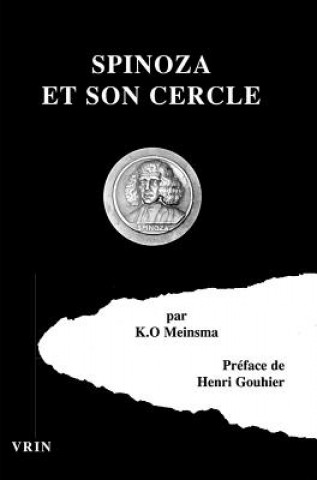 Kniha Spinoza Et Son Cercle Koenraad Oege Meinsma