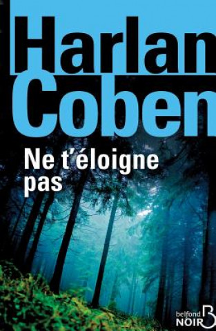 Книга Ne T'Eloigne Pas Harlan Coben