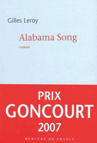 Book Alabama Song: Roman Gilles Leroy