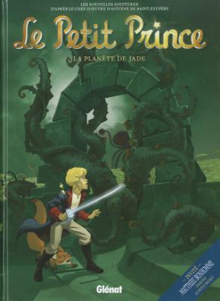 Kniha Le petit prince 4/La planete de jade Guillaume Dorison