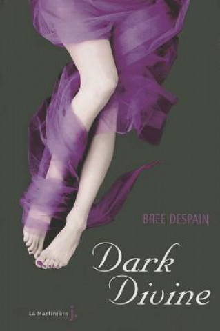 Kniha Dark Divine Bree Despain