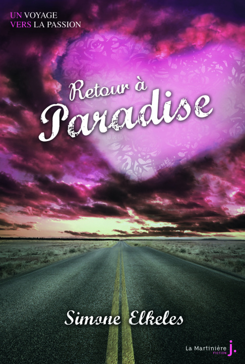Книга Retour Paradise. Un Voyage Vers La Passion, Tome 2 Simone Elkeles