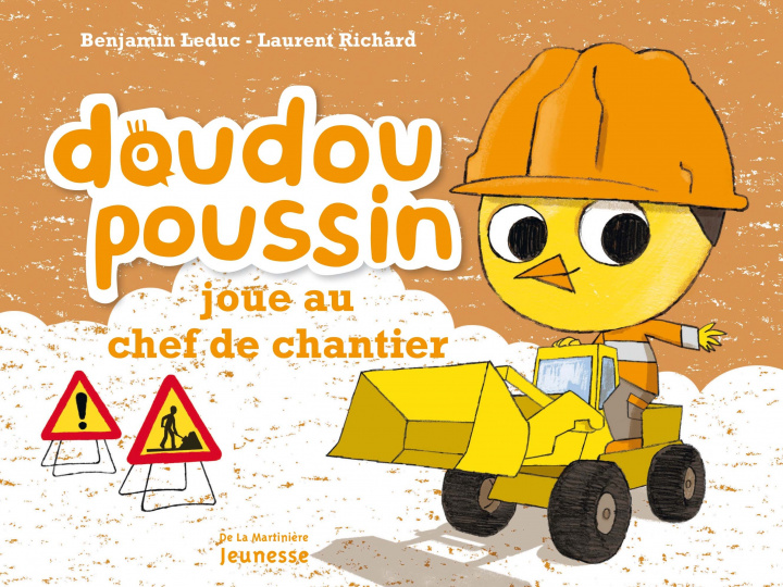 Kniha Doudou Poussin Joue Au Chef de Chantier Benjamin Leduc