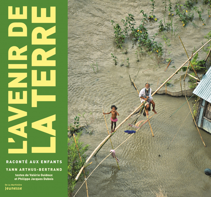 Knjiga Avenir de La Terre Racont' Aux Enfants(l') Yann Arthus Bertrand