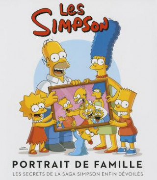 Knjiga Simpson: Portrait de Famille. La Saga D'Une Famille Au Succ's Plan'taire(les) Matt Groening