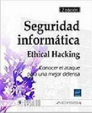 Knjiga Seguridad informática: Ethical Hacking HACKING