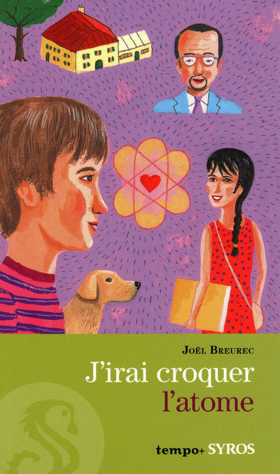 Libro J'Irai Croquer L'Atome Joel Breurec