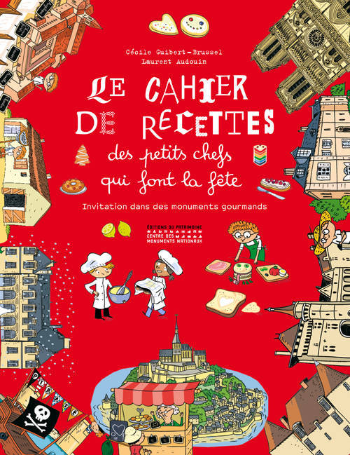 Kniha Cahier de Recettes Des Petits Chefs Qui Font La Fte(le) Guibert-Brussel C'Cile